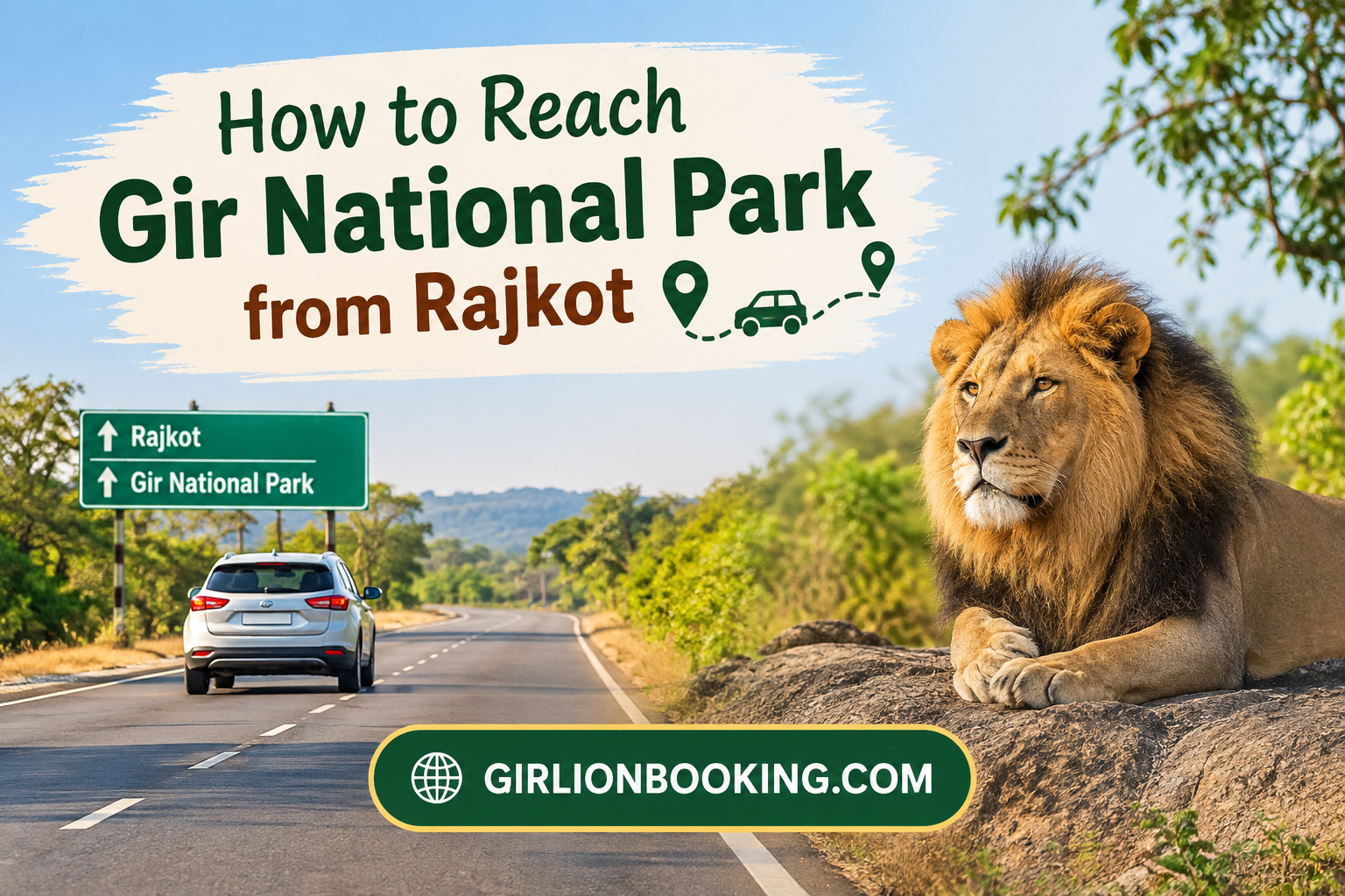 How to Reach Gir National Park from Rajkot